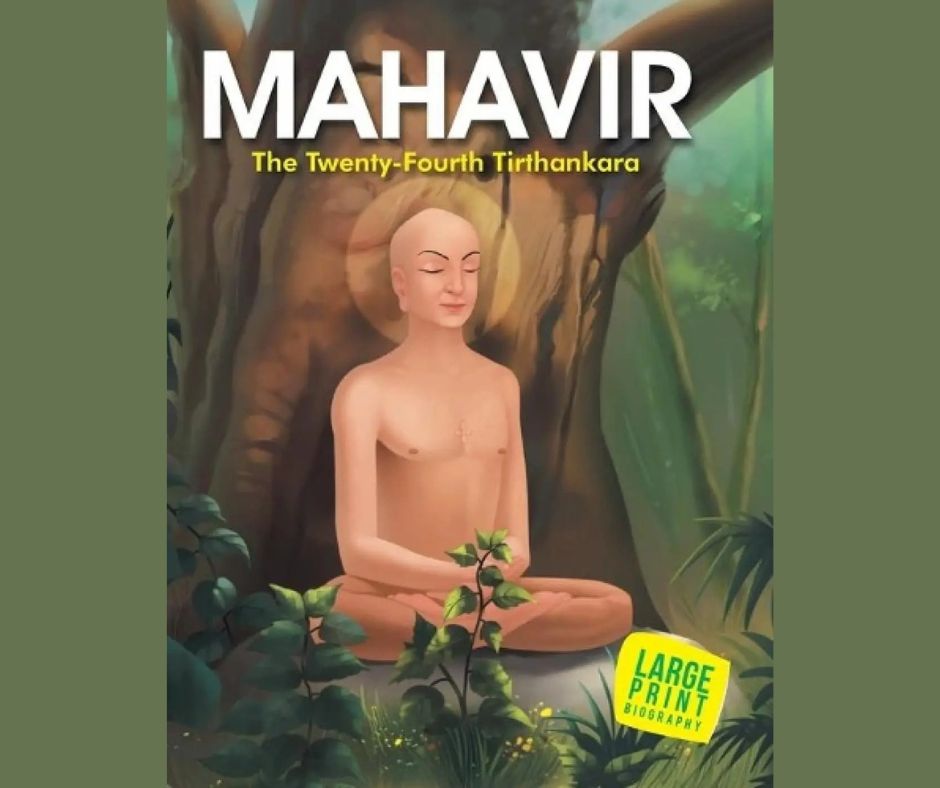Mahavir the Twenty Four Tirthankara